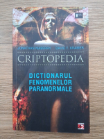 Jonathan Maberry, David F. Kramer - Criptopedia. Dictionarul fenomenelor paranormale