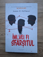 Karen M. Mcmanus - Imi vei fi sfarsitul