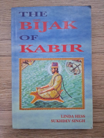 Linda Hess, Sukhdev Singh - The Bijak of Kabir