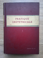 M. Lacomme - Pratique obstetricale (volumul 1)
