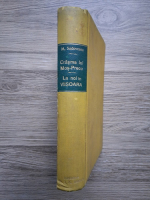 Mihail Sadoveanu - Crasma lui Mos-Precu si alte cateva povestiri. La noi, in Viisoara, scrisori catre un prieten (2 carti colegate, 1921)