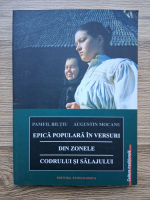 Pamfil Biltiu, Augustin Mocanu - Epica populara in versuri. Din zonele Codrului si Salajului