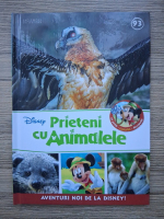 Prieteni cu animalele,volumul 93. Vulturi. Binturongi. Maimute-cu-trompa