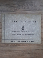 Anticariat: R. Ch. Martin - L'A.B.C. du 4 mains, op. 123 (partituri, 1924)