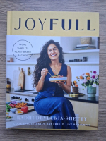 Radhi Devlukia-Shetty - Joyfull. Cook effortlessly, eat freely, live radiantly