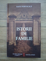 Radu Portocala - Istorii de familie