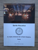 Serile filocalice la cripta ortodoxa de la Saint Sulpice, Paris (volumul 1)