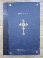 Sfintele si Dumnezeiestile Liturghii ale Sfintilor Nostri Parinti, Ioan Gura de Aur, Vasile cel Mare si Grigorie Dialogul (1937)