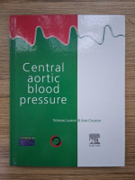 Stephane Laurent, John Cockroft - Central aortic blood pressure