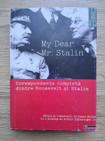 Susan Butler - My dear Mr. Stalin. Corespondenta completa sintre Roosevelt si Stalin