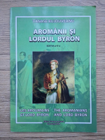Tanase Bujduveanu - Aromanii si lordul Byron (editia a II-a)