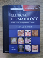 Thomas P. Habif - Clinical dermatology. A colour guide to diagnosis and therapy