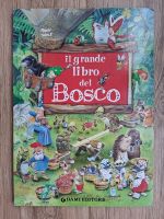Tony Wolf - Il grande libro del Bosco 