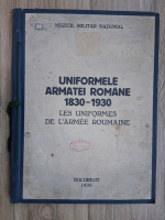 Uniformele Armatei Romane 1830-1930 (1930)
