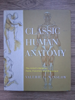 Valerie L. Winslow - Classic human anatomy. The artist's guide to form, function and movement