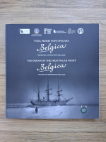 Visul primei nopti polare Belgica. Expeditia antartica (editie bilingva)