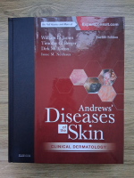 Anticariat: William D. James, Timothy G. Berger - Andrew's diseases of the skin. Clinical dermatology