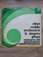 Allan Caddy Orchestra and Singers - Tribute to Engelbert Humperdinck