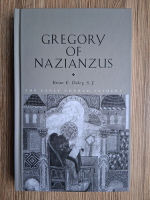 Brian Daley - Gregory of Nazianzus. The early church fathers