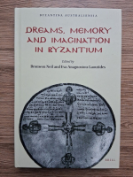 Byzantina Australiensia. Dreams, memory and imagination in byzantium