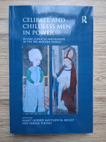 Celibate and children men in power. Ruling eunuchs and bishops in the pre-modern world