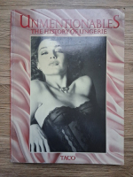 Claire Paillochet - Unmentionables. The history of lingerie
