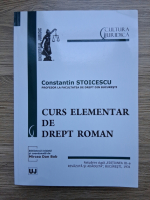 Constantin Stoicescu - Curs elementar de drept roman