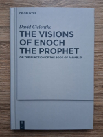 David Cielontko - The visions of enoch the prophet. On the function of the book of parables