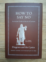 Diogenes, Cynics - How to say no. An ancient guide to the art of cynicism