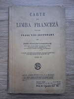 Elena Radulescu Pogoneanu - Carte de limba franceza pentru clasa VIII secundara (1938)