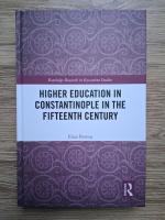 Elias Petrou - Higher education in Constantinople in the fifteenth century