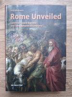 Filip Malesevic - Rome unveiled. Cardinal Cesare Baronio and San Giovanni in Laterano