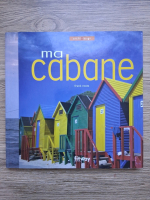 Frank Roots - Ma cabane