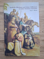 Gay L. Byron - Symbolic blackness and ethnic difference in early christian literature