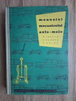Gheorghe Fratila, E. Negrus - Manualul mecanicului auto-moto