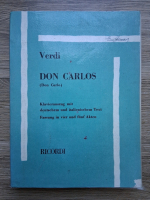 Giuseppe Verdi - Don Carlos. Klavierauszug mit deutschen und italienischem text. Fassung in vier und funf akten (partituri)
