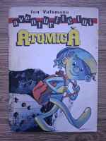 Ion Vatamanu - Aventurile lui Atomica