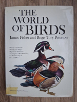 James Fisher, Roger Tory Peterson - The world of birds