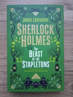 James Lovegrove - Shelock Holmes and the beast of the Stapletons