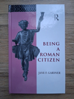 Jane F. Gardner - Being a roman citizen