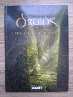 Jean Luc Istin, Thierry Jigourel - Druids, volumul 2. The altars of destiny