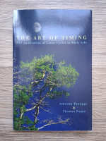Johanna Paungger, Thomas Poppe - The art of timing. The application of Lunar Cycles in daily life
