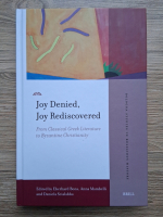 Joy denied, joy rediscovered. From classical greek literature to byzantine christianity (edited by Eberhard Bons, Anna Mambelli and Daniela Scialabba)
