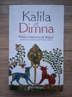 Kalila et Dimna - Fables indiennes de Bidpai