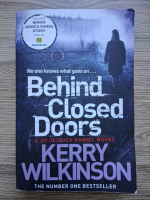 Kerry Wilkinson - Behind closed doors