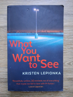 Kristen Lepionka - What you want to see