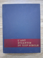L'art byzantin du XIIIe siecle. Symposium de Sopocani, 1965
