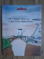 Lavazza. From 1895 to the third millennium