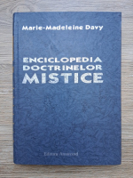 Marie Madeleine Davy - Enciclopedia doctrinelor mistice (volumul 3)