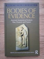 Medicine and the body in antiquity. Bodies of evidence. Ancient anatomical votives past, present and future